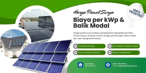 Harga Panel Surya: Biaya per kWp & Balik Modal